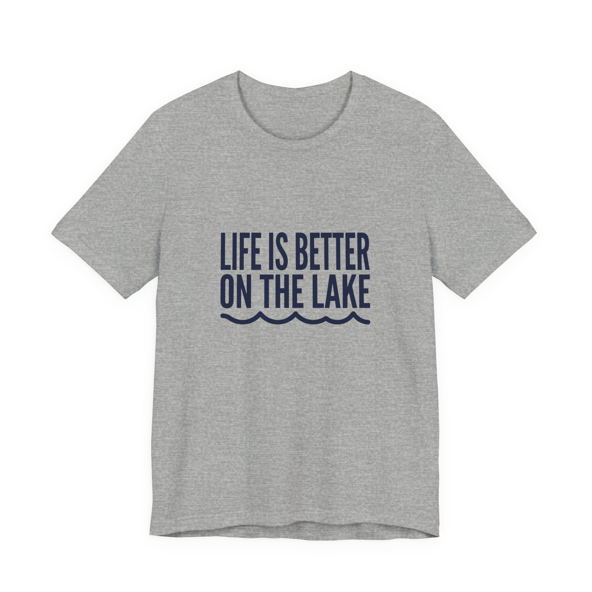 Life is Better on the Lake Tee - Bold Typography Shirt