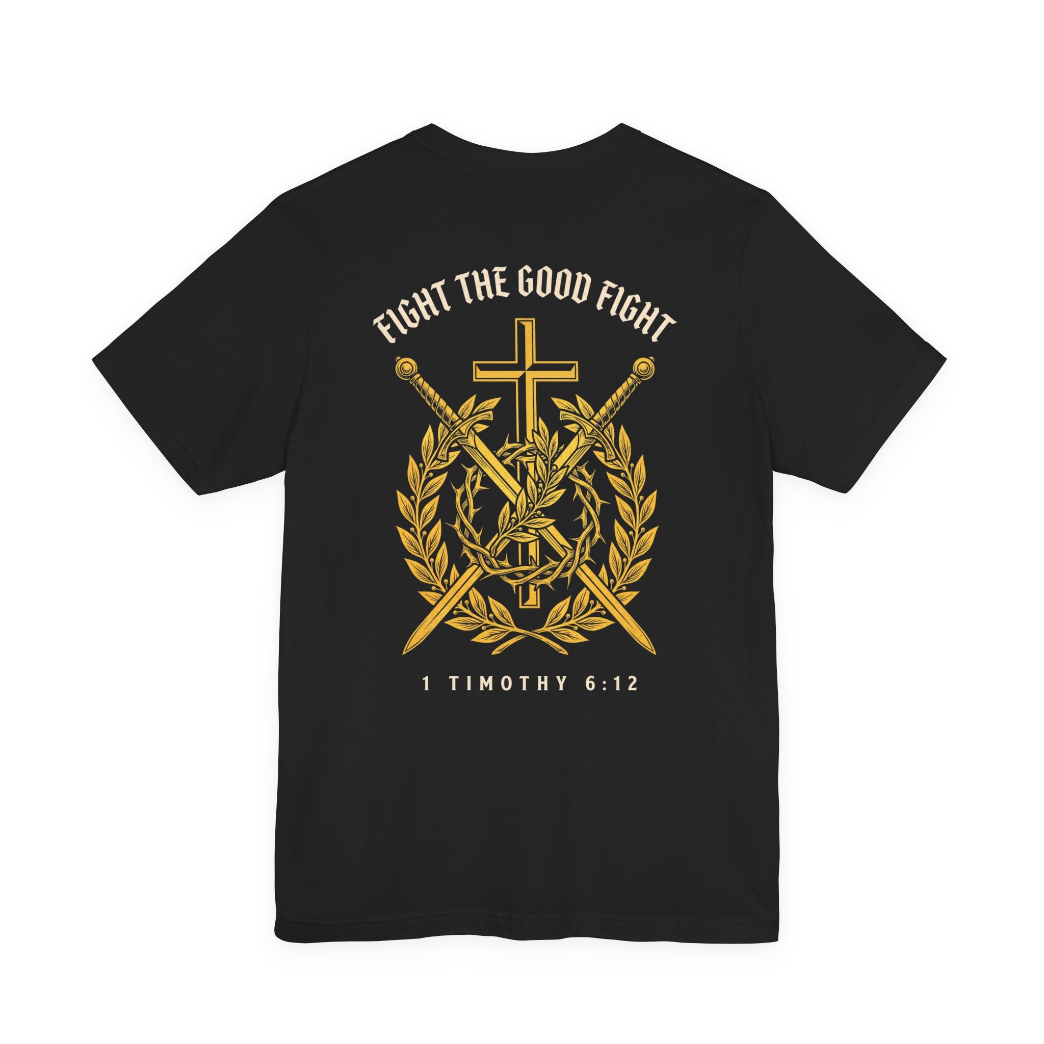 Fight the Good Fight Christian Tee | Reformed Warrior Faith Shirt