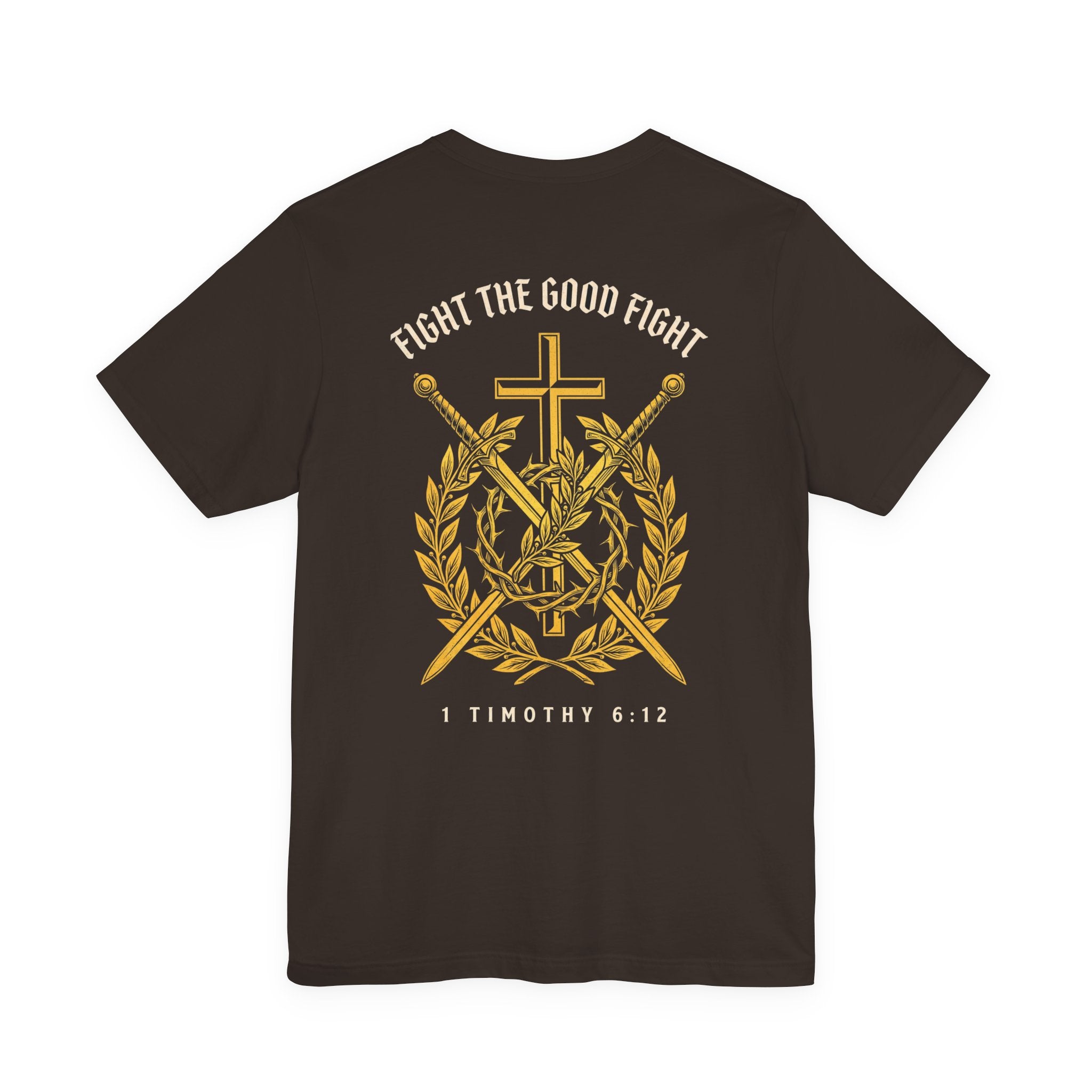 Fight the Good Fight Christian Tee | Reformed Warrior Faith Shirt