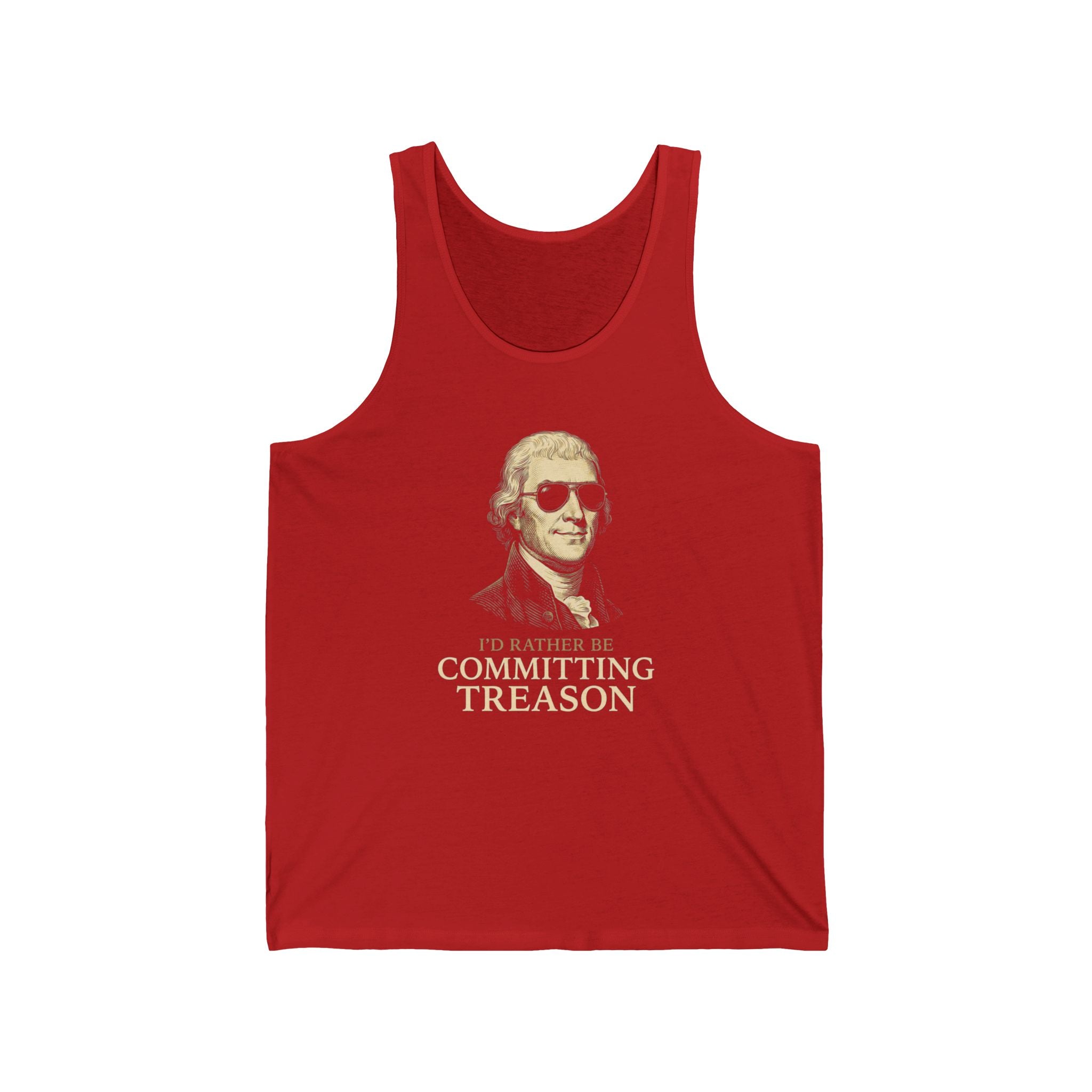I'd Rather Be Committing Treason Tank Top | Funny Founding Fathers 4th of July Tee | History Gift