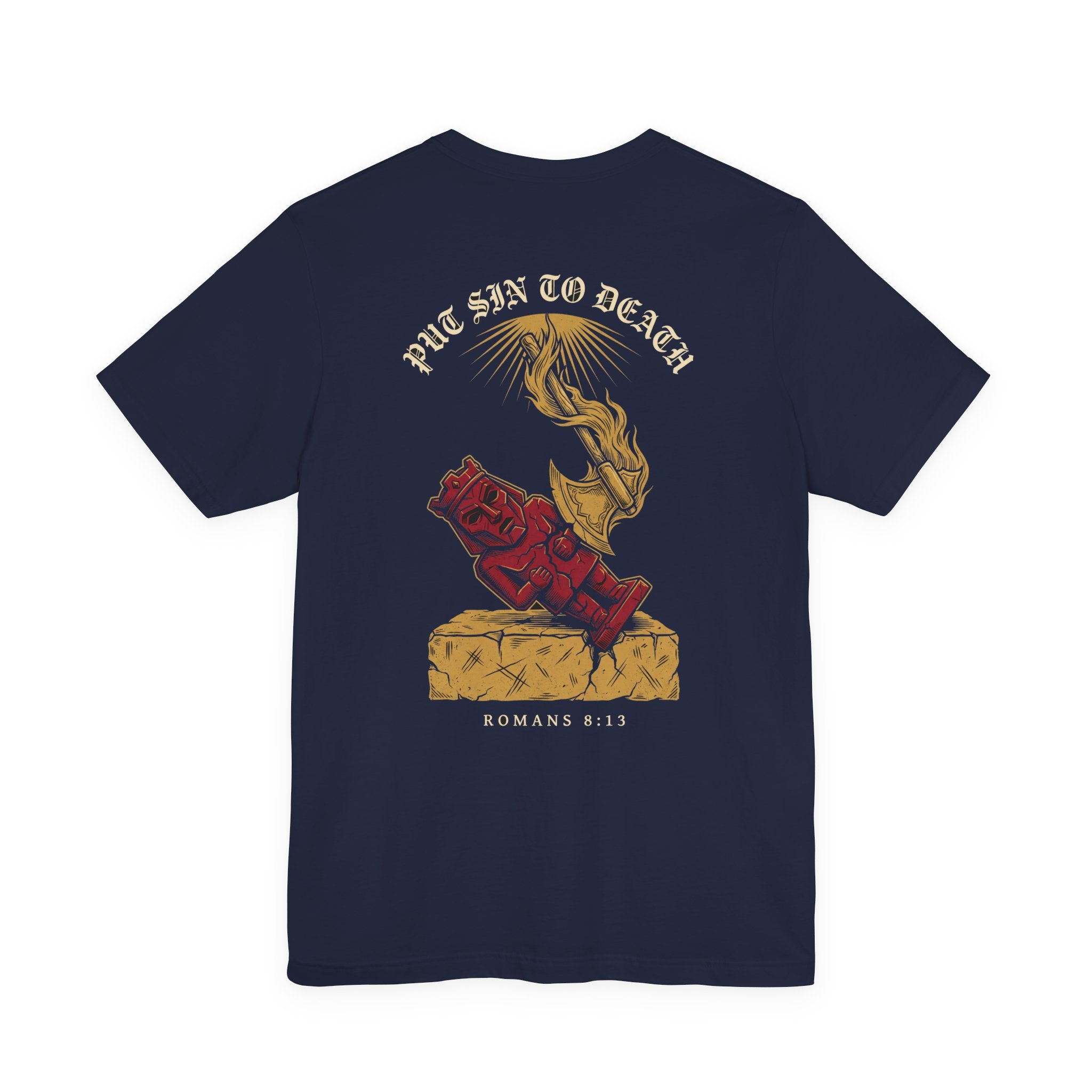 Put Sin to Death Christian Tee | Reformed Warrior Faith Shirt