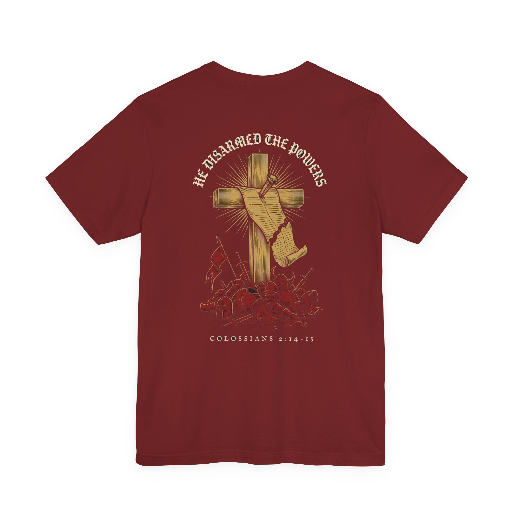 He Disarmed the Powers Christian Tee | Reformed Warrior Faith Shirt