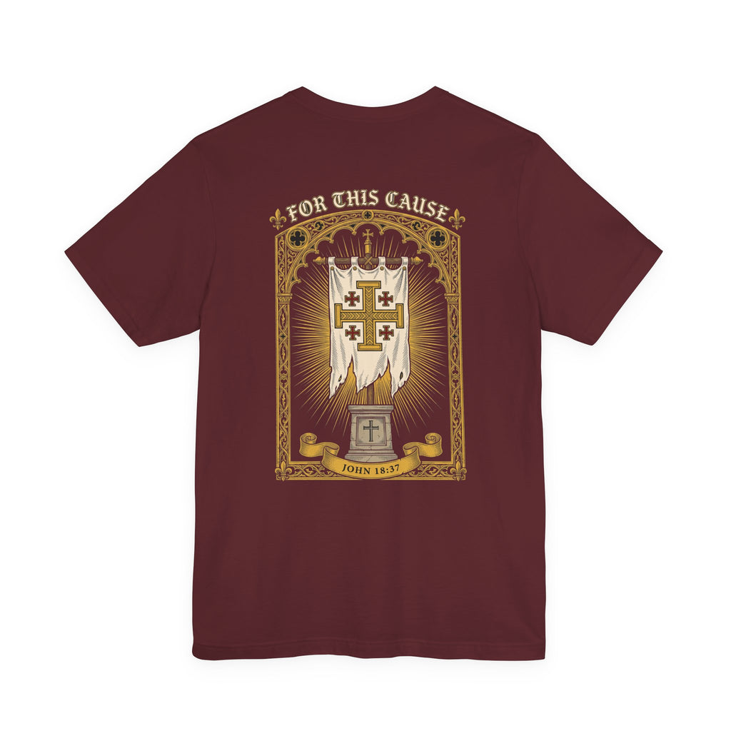 For This Cause Christian Tee | Reformed Warrior Faith Shirt