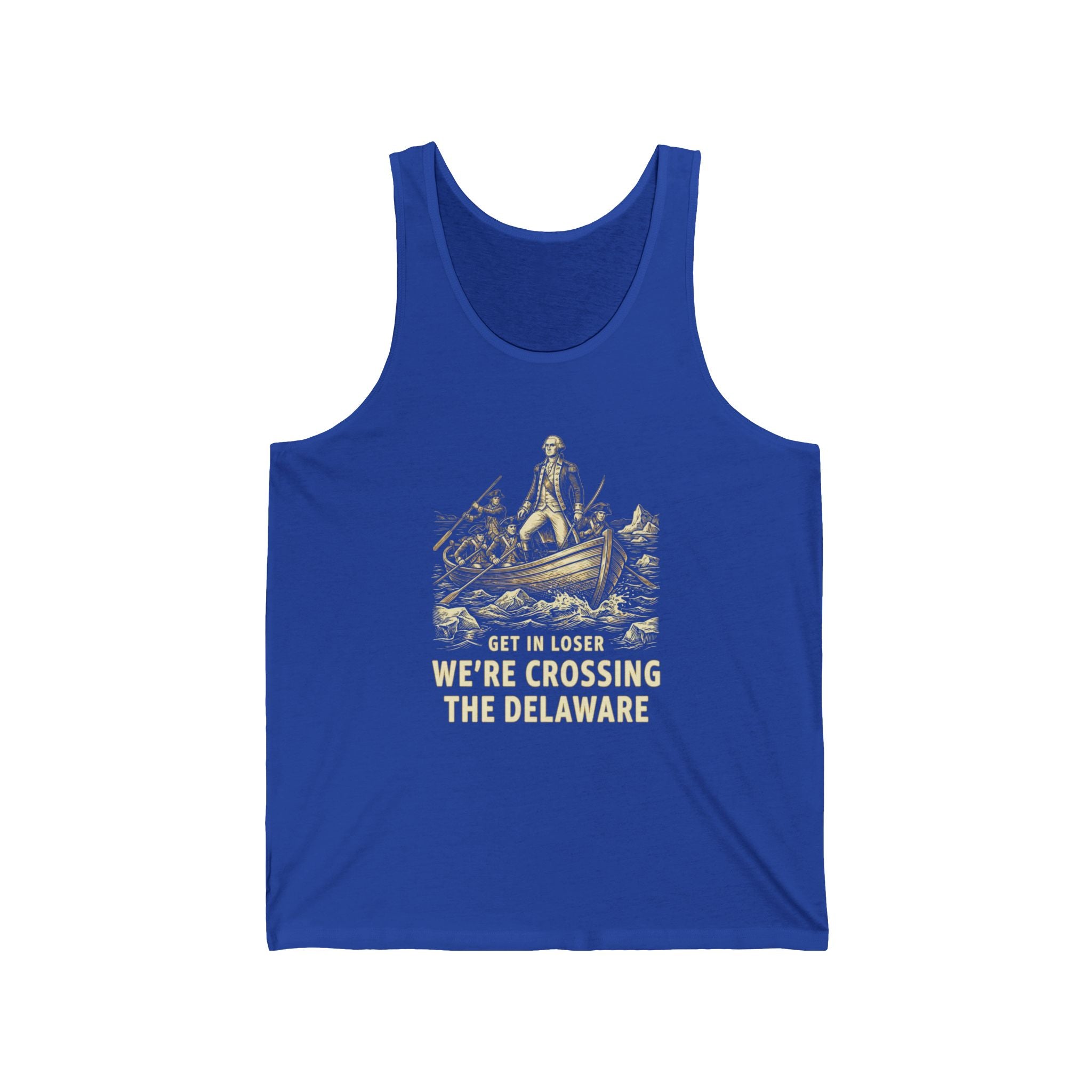 Get In Loser We're Crossing the Delaware Tank Top | Funny 4th of July Tee | History Teacher Gift