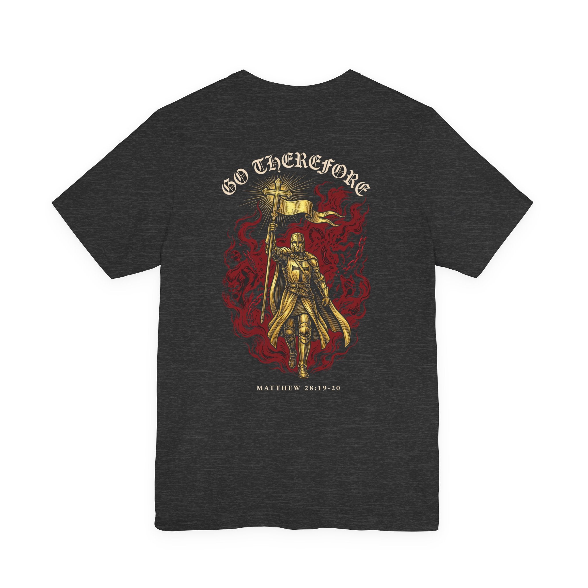 Go Therefore Christian Tee | Reformed Warrior Faith Shirt