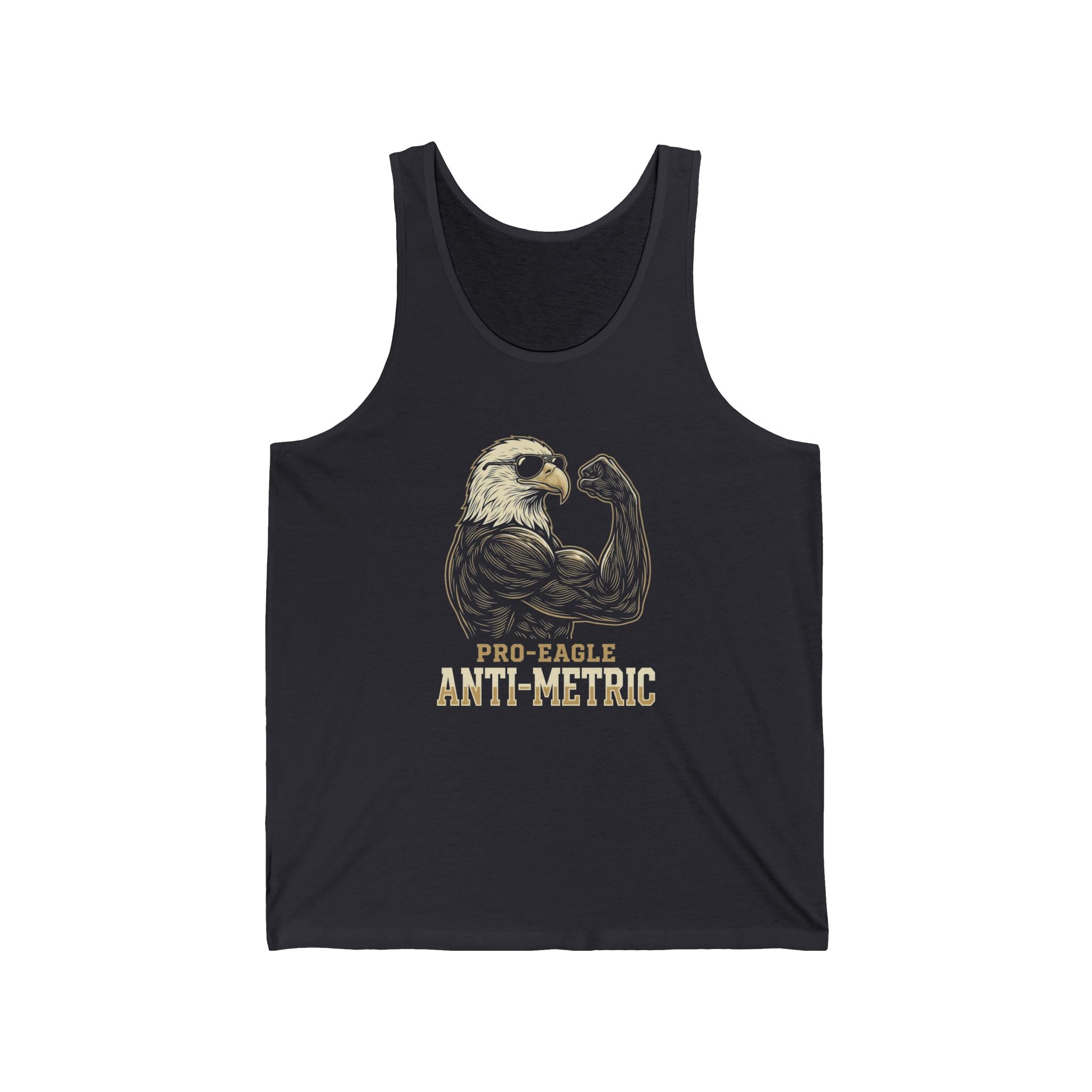 Pro-Eagle Anti-Metric Funny Tank Top | Sarcastic 4th of July Eagle Tee | Patriotic America Gift