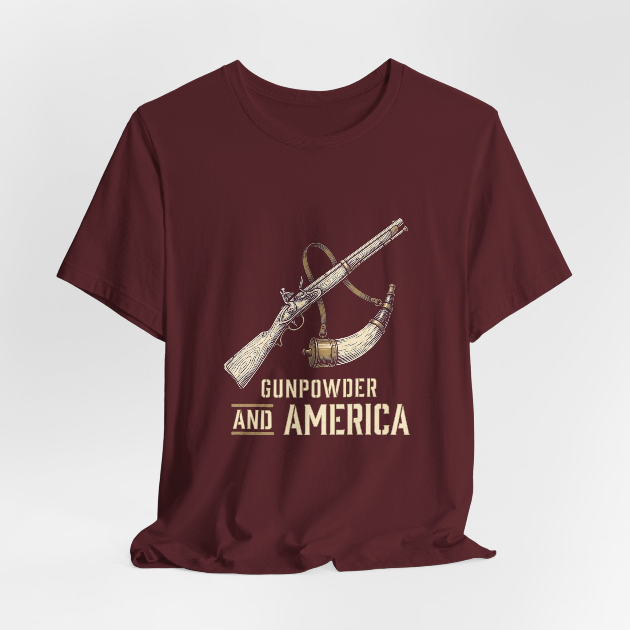 Gunpowder America Funny Patriotic T-Shirt | 4th of July Musket Tee | Sarcastic Independence Gift