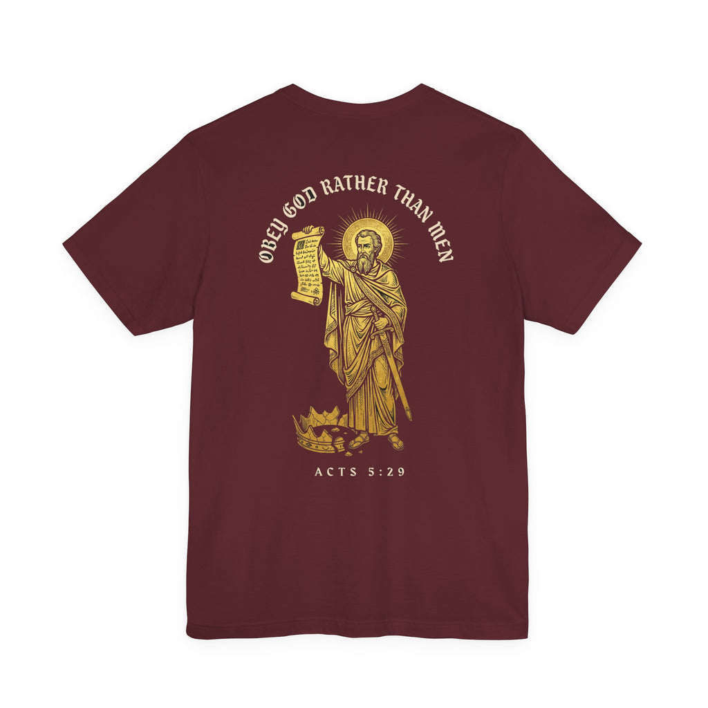 Obey God Rather Than Men Christian Tee | Reformed Warrior Faith Shirt