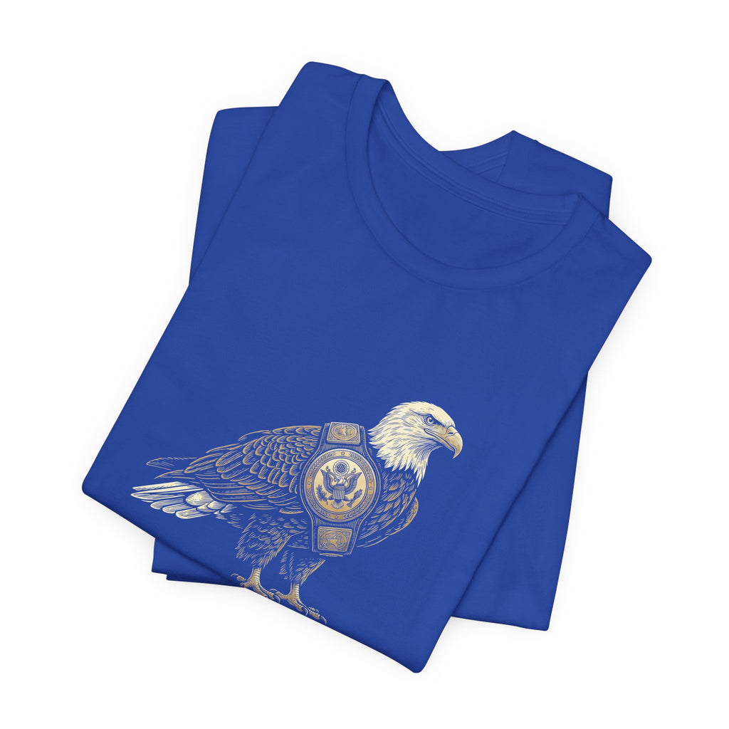 Back to Back World War Champs T-Shirt | Funny Bald Eagle 4th of July Tee | Patriotic America Gift