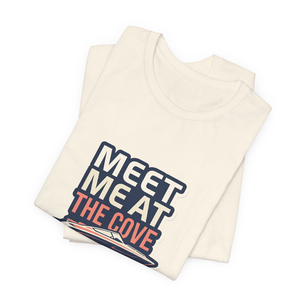 Lake Life T-Shirt - Meet Me at the Cove Boating Tee