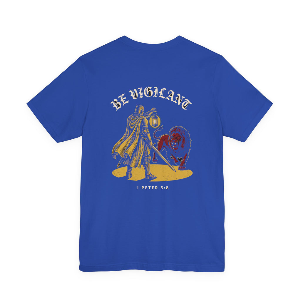 Be Vigilant Christian Tee | Reformed Warrior Faith Shirt