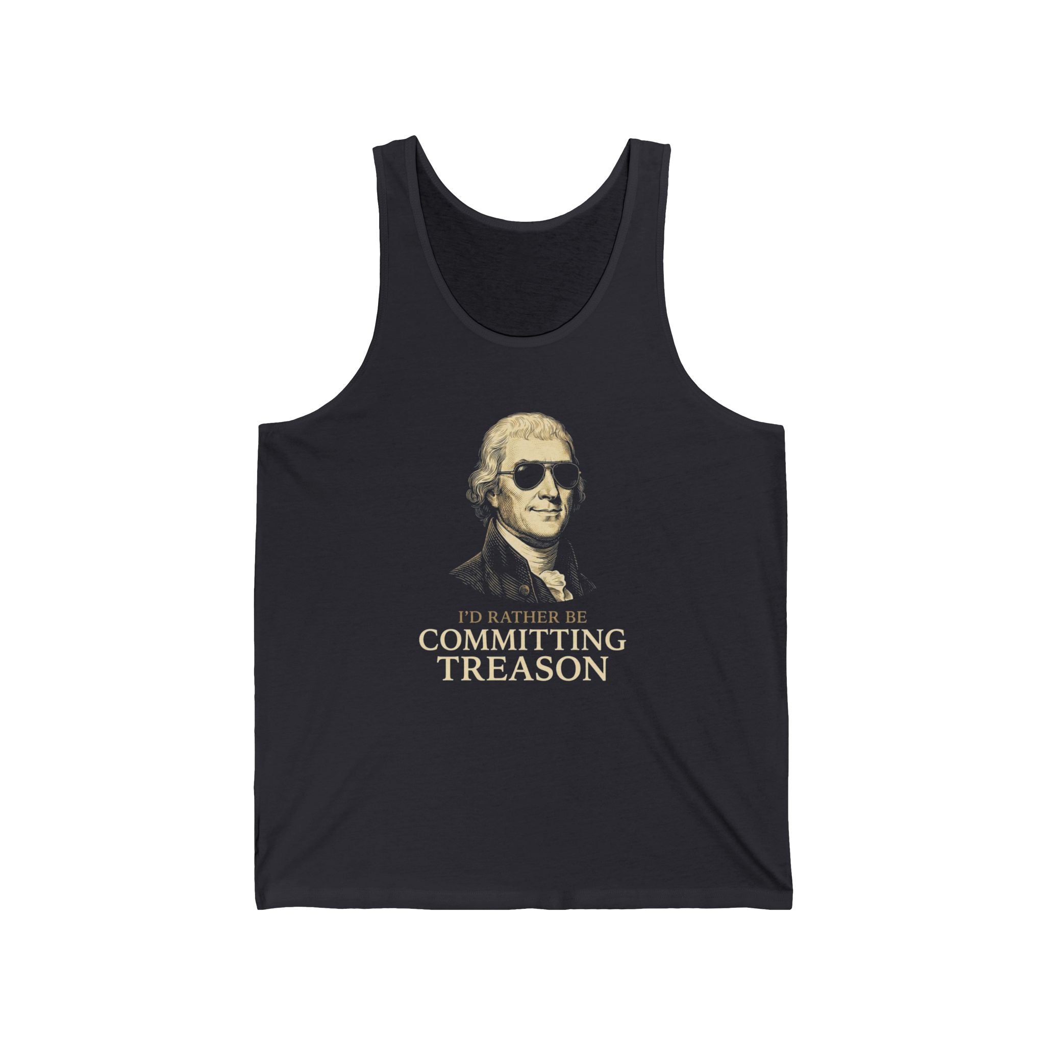 I'd Rather Be Committing Treason Tank Top | Funny Founding Fathers 4th of July Tee | History Gift
