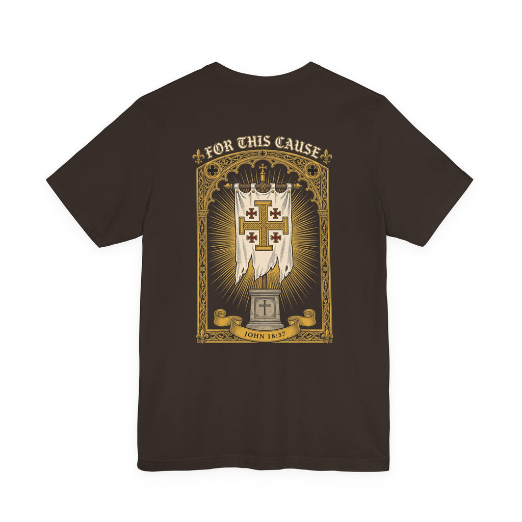 For This Cause Christian Tee | Reformed Warrior Faith Shirt