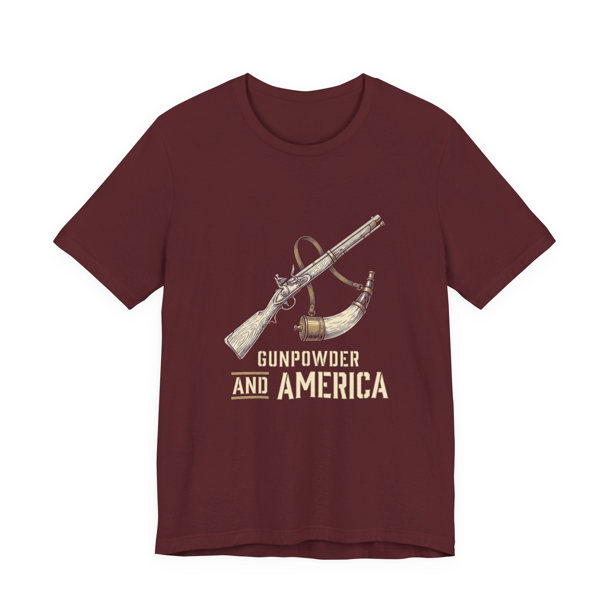 Gunpowder America Funny Patriotic T-Shirt | 4th of July Musket Tee | Sarcastic Independence Gift