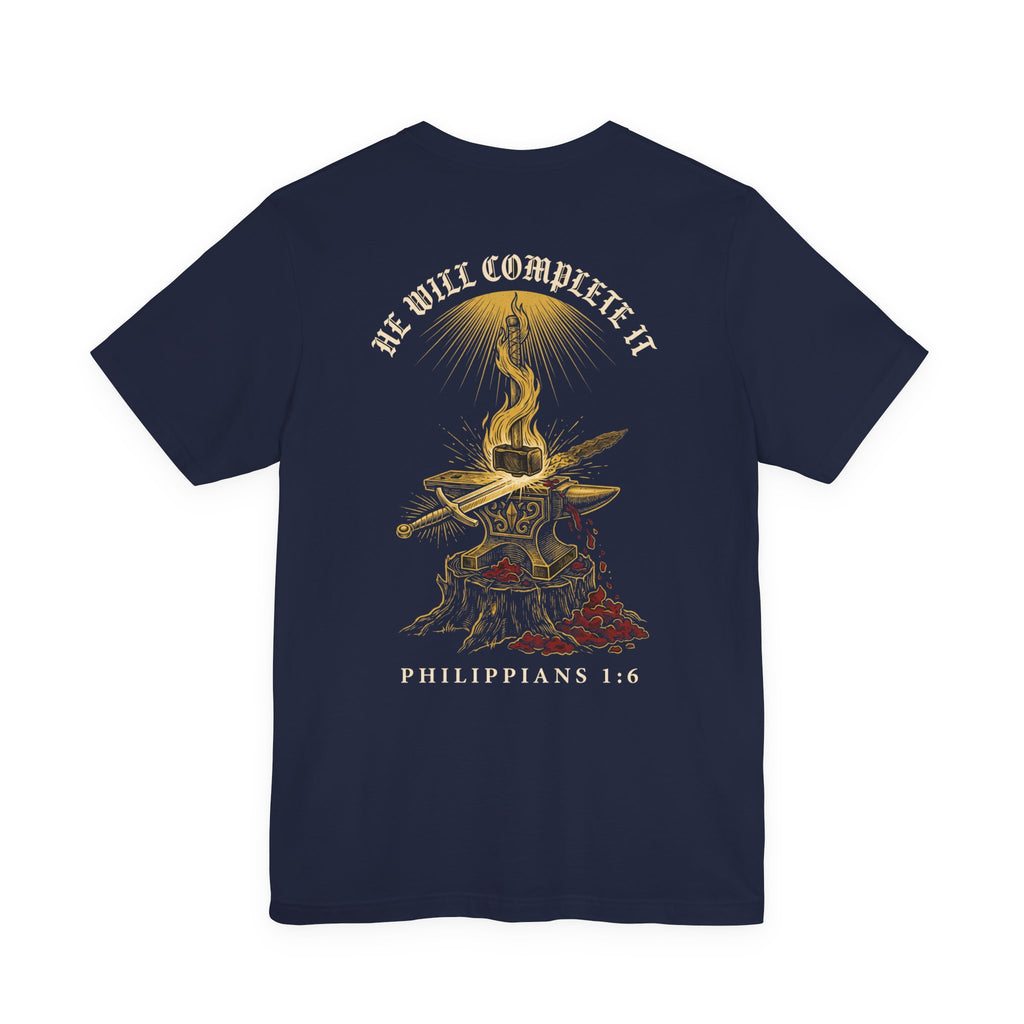He Will Complete It Christian Tee | Reformed Warrior Faith Shirt