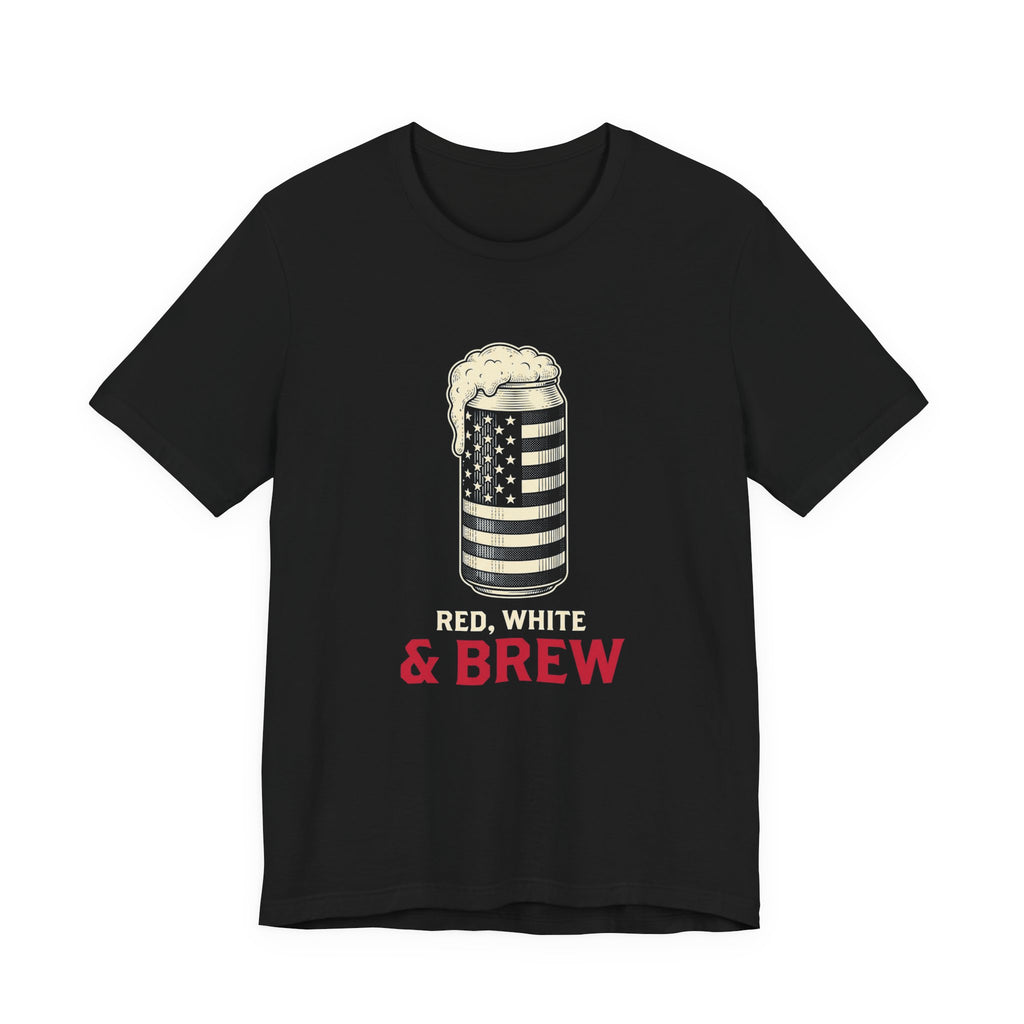 Red White and Brew T-Shirt | Funny 4th of July Beer Tee | Patriotic Drinking Gift | Craft Beer Lover Shirt