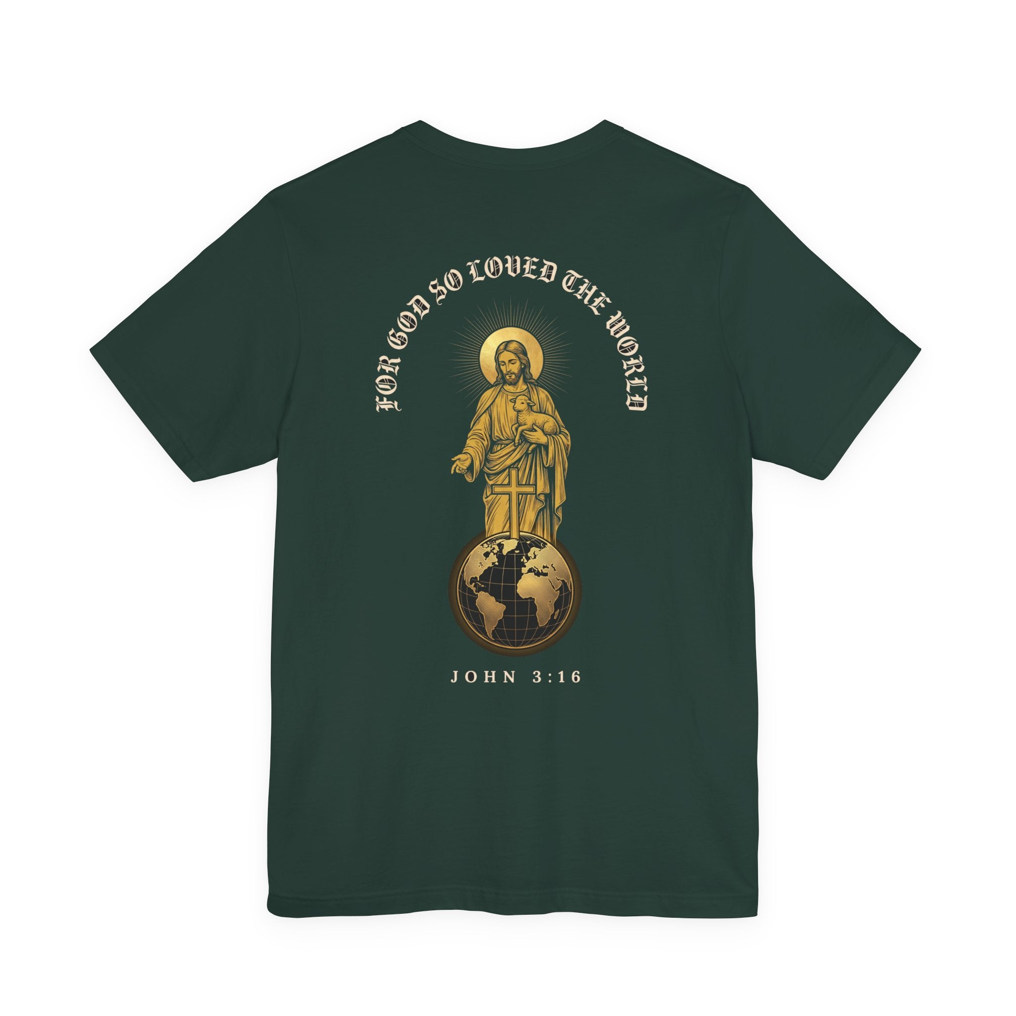 For God So Loved the World Christian Tee | Reformed Warrior Faith Shirt