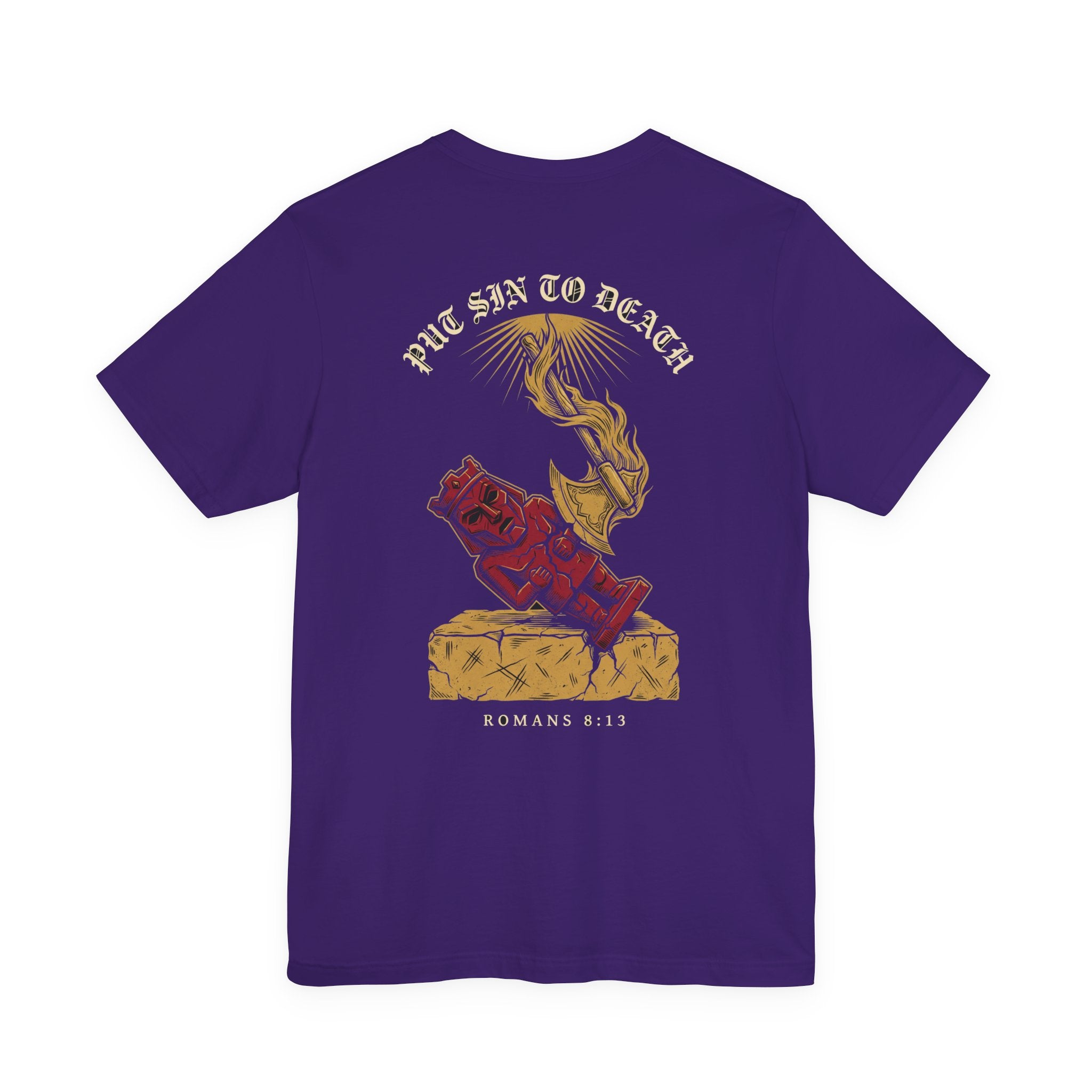 Put Sin to Death Christian Tee | Reformed Warrior Faith Shirt