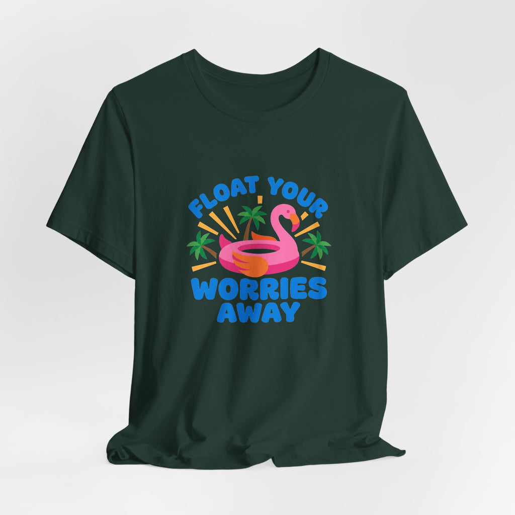 Flamingo Float Pool Tee - Float Your Worries Away Shirt