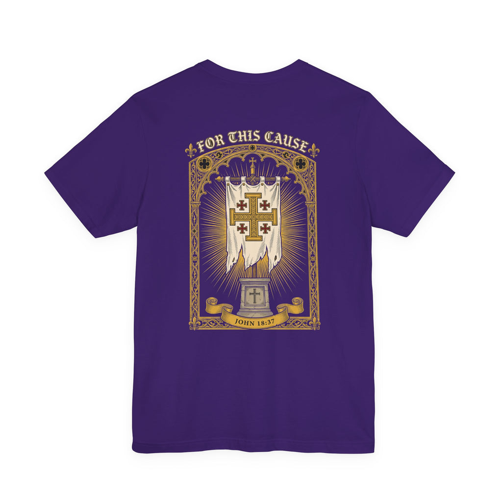 For This Cause Christian Tee | Reformed Warrior Faith Shirt