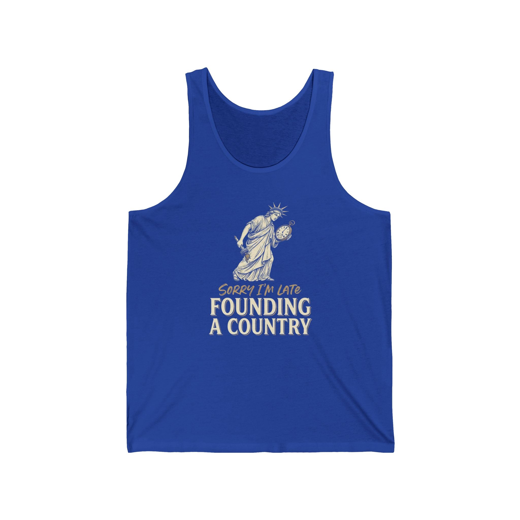 Sorry I'm Late Founding A Country Tank Top | Funny Lady Liberty 4th of July Tee | Patriotic Gift