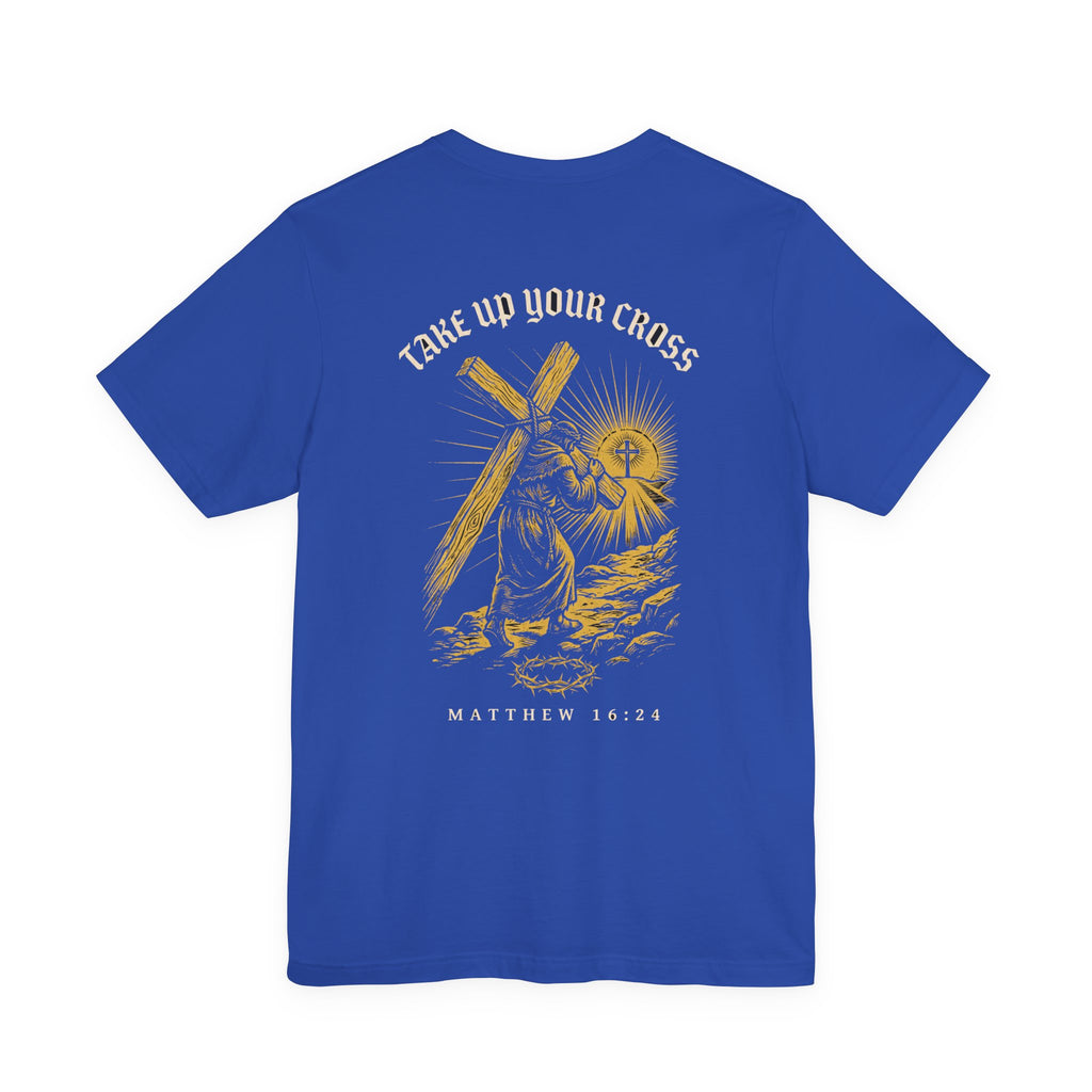 Take Up Your Cross Christian Tee | Reformed Warrior Faith Shirt