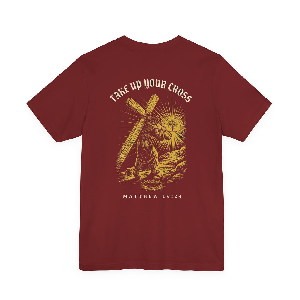 Take Up Your Cross Christian Tee | Reformed Warrior Faith Shirt
