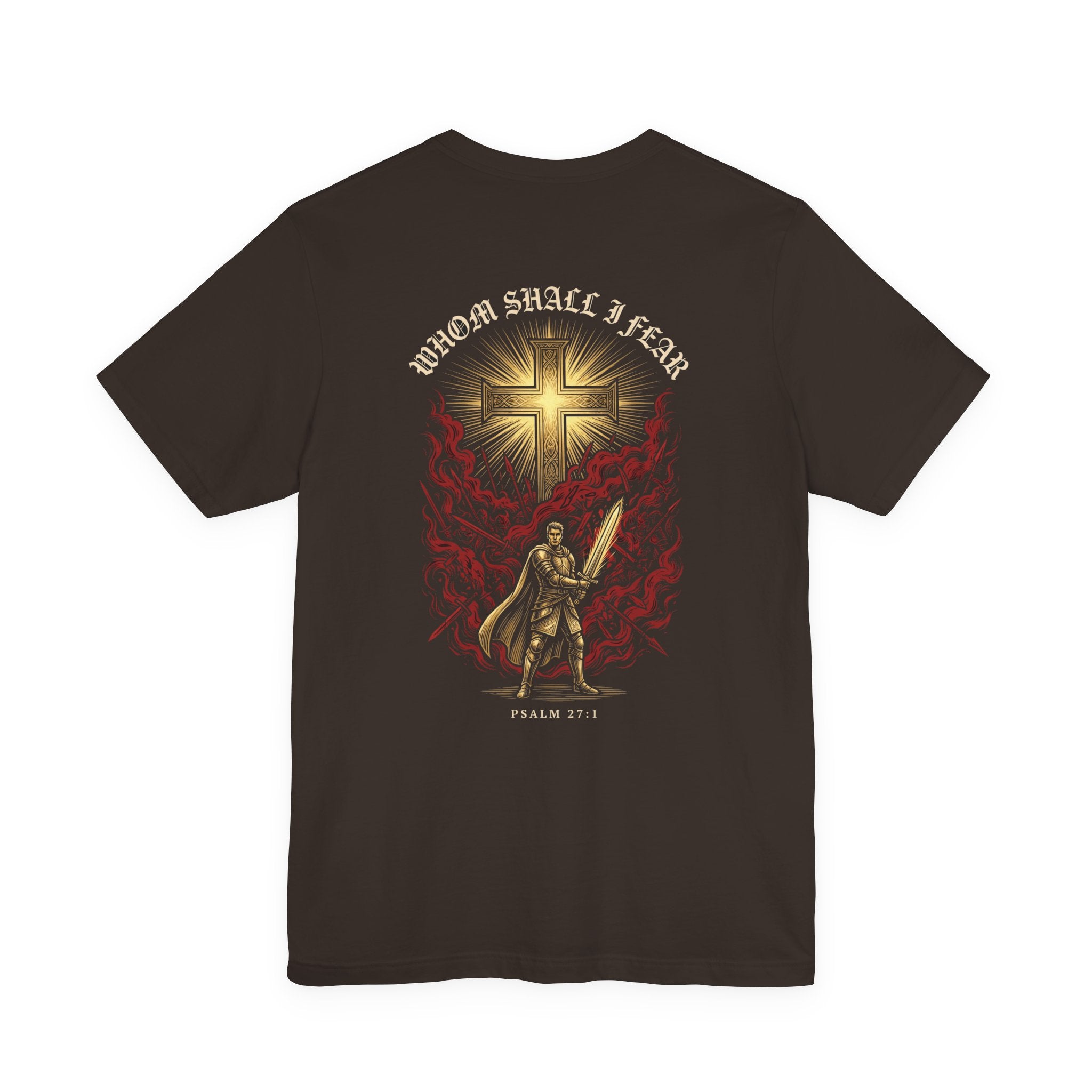 Whom Shall I Fear Christian Tee | Reformed Warrior Faith Shirt