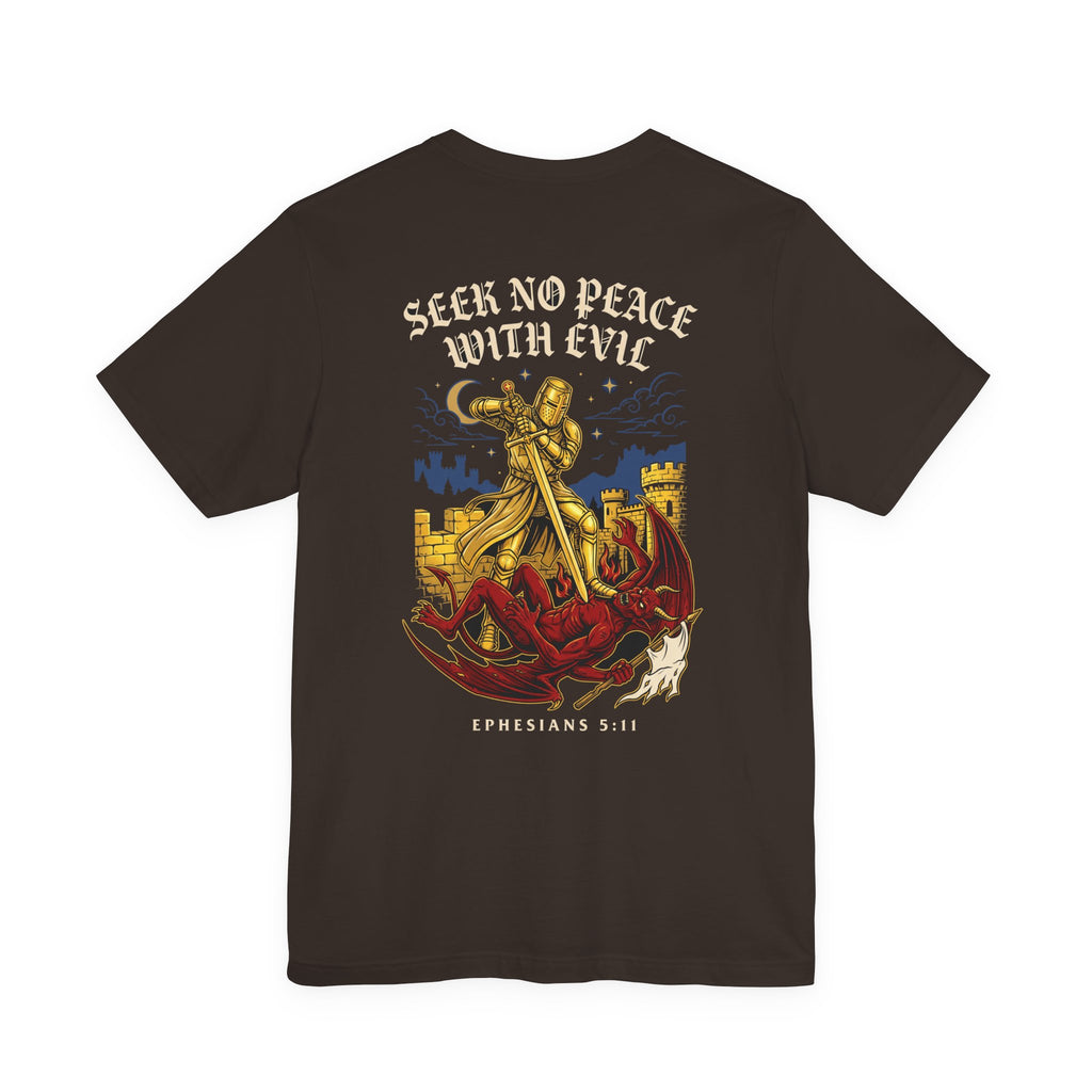 Seek No Peace With Evil Christian Tee | Reformed Warrior Faith Shirt