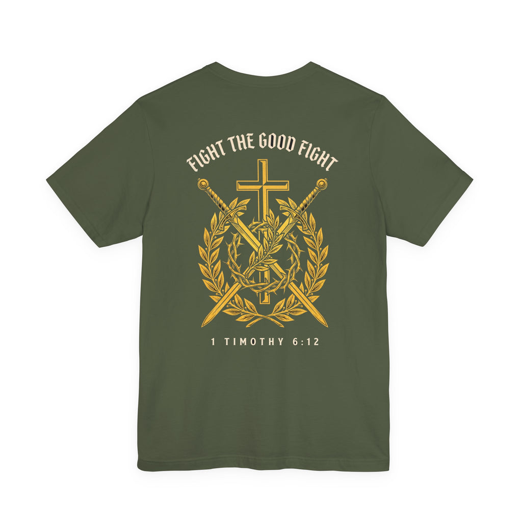 Fight the Good Fight Christian Tee | Reformed Warrior Faith Shirt