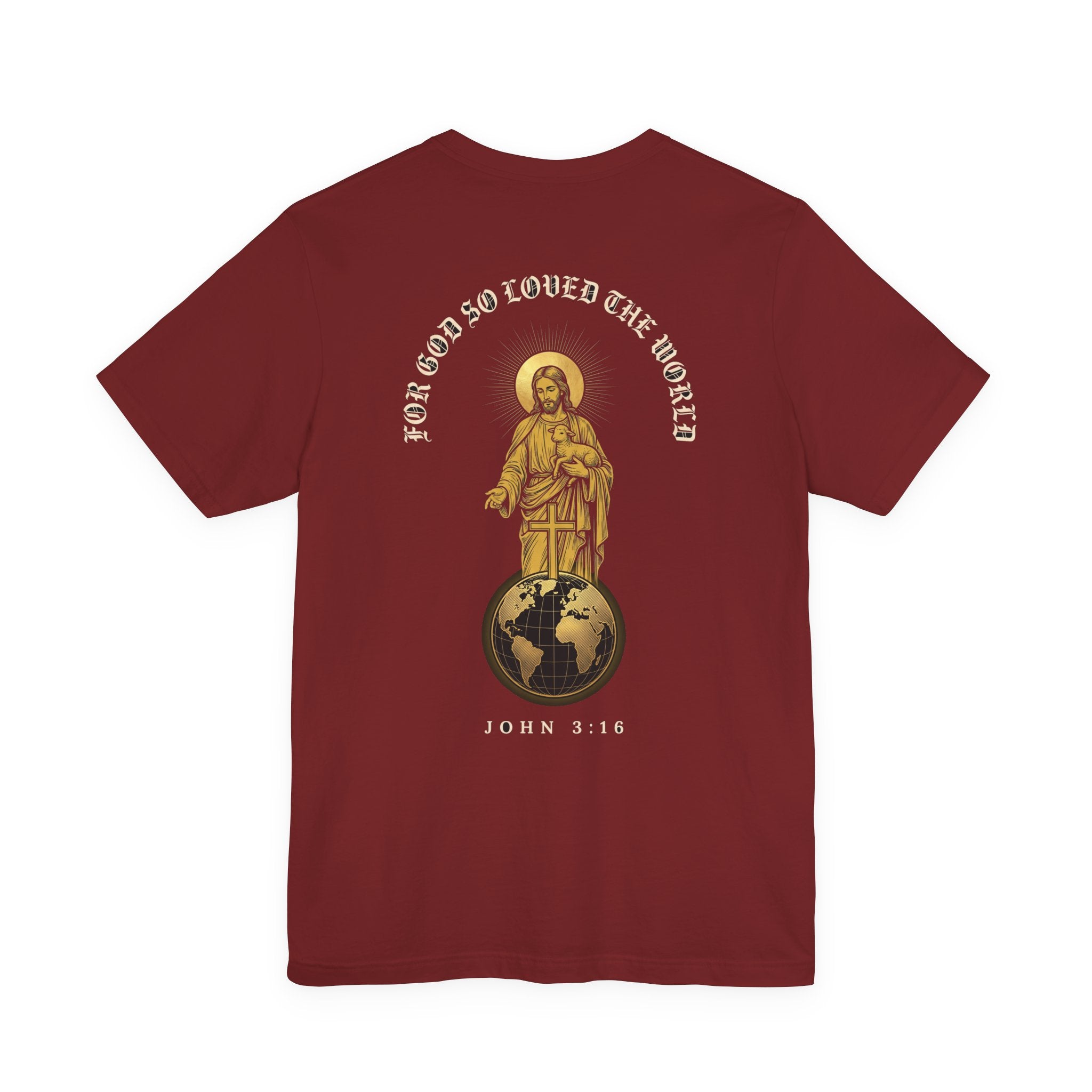 For God So Loved the World Christian Tee | Reformed Warrior Faith Shirt