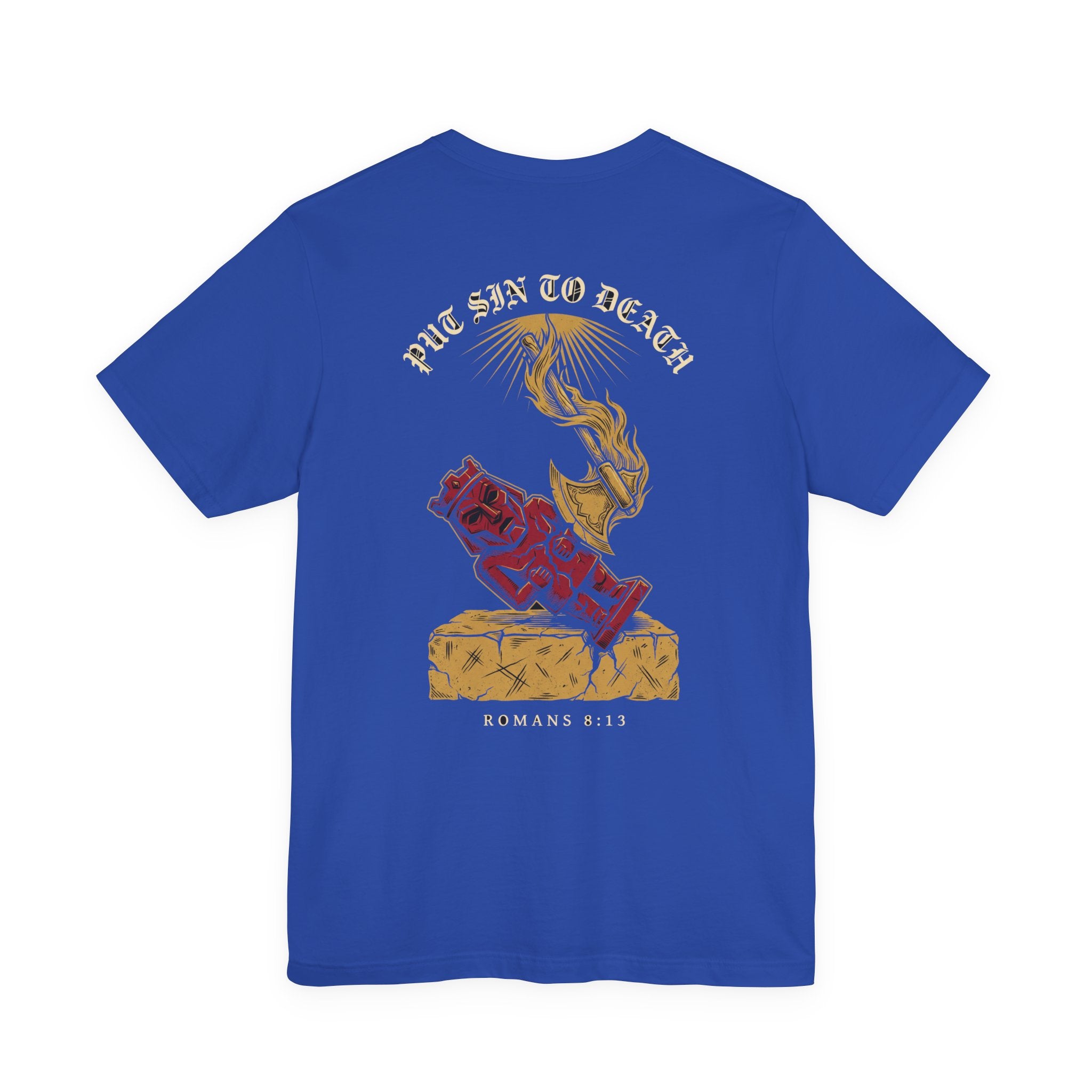 Put Sin to Death Christian Tee | Reformed Warrior Faith Shirt