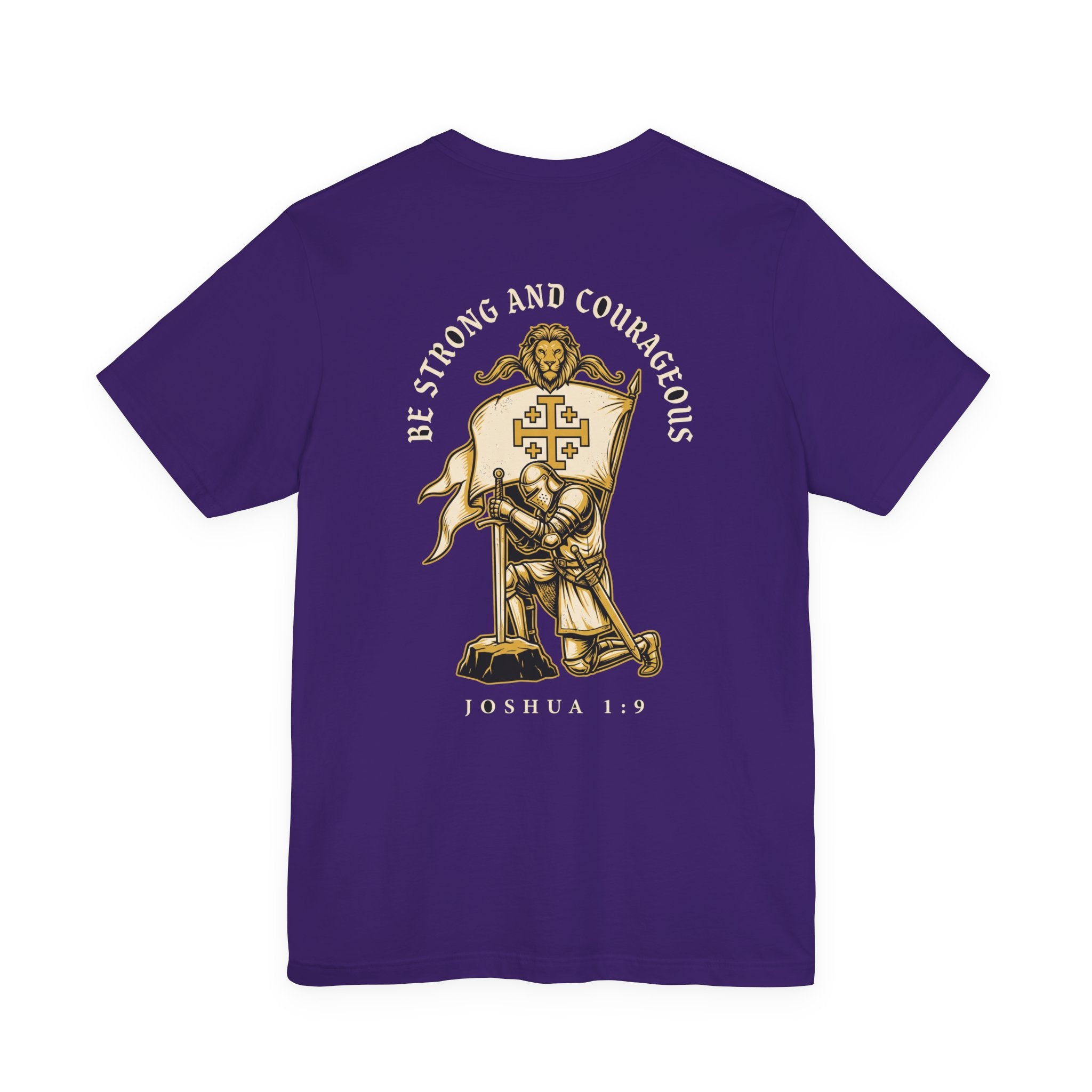 Be Strong and Courageous Warrior Christian Tee | Crusades Faith Bible Shirt