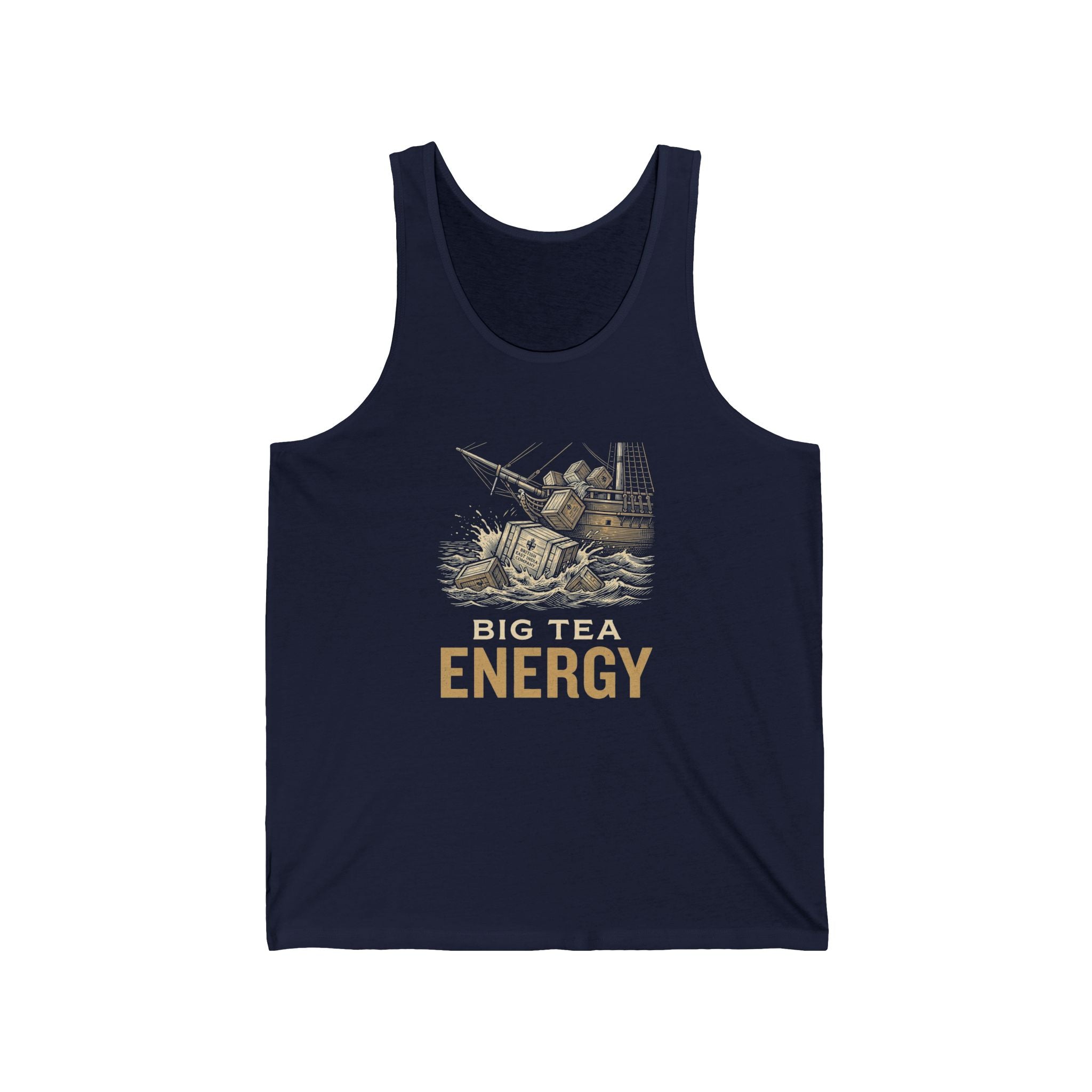 Big Tea Energy Funny 4th of July Tank Top | Boston Tea Party Tee | Sarcastic Patriotic Gift