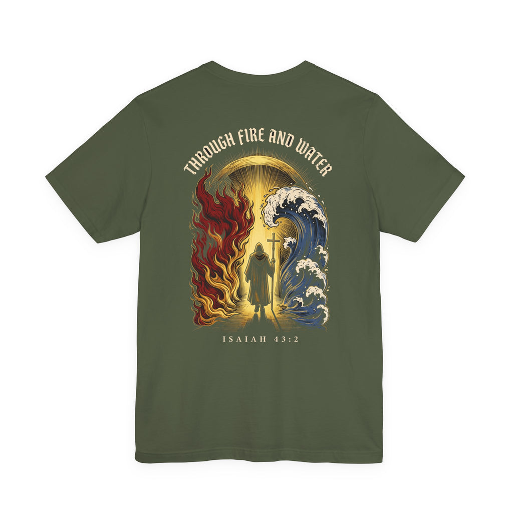 Through Fire and Water Christian Tee | Reformed Warrior Faith Shirt