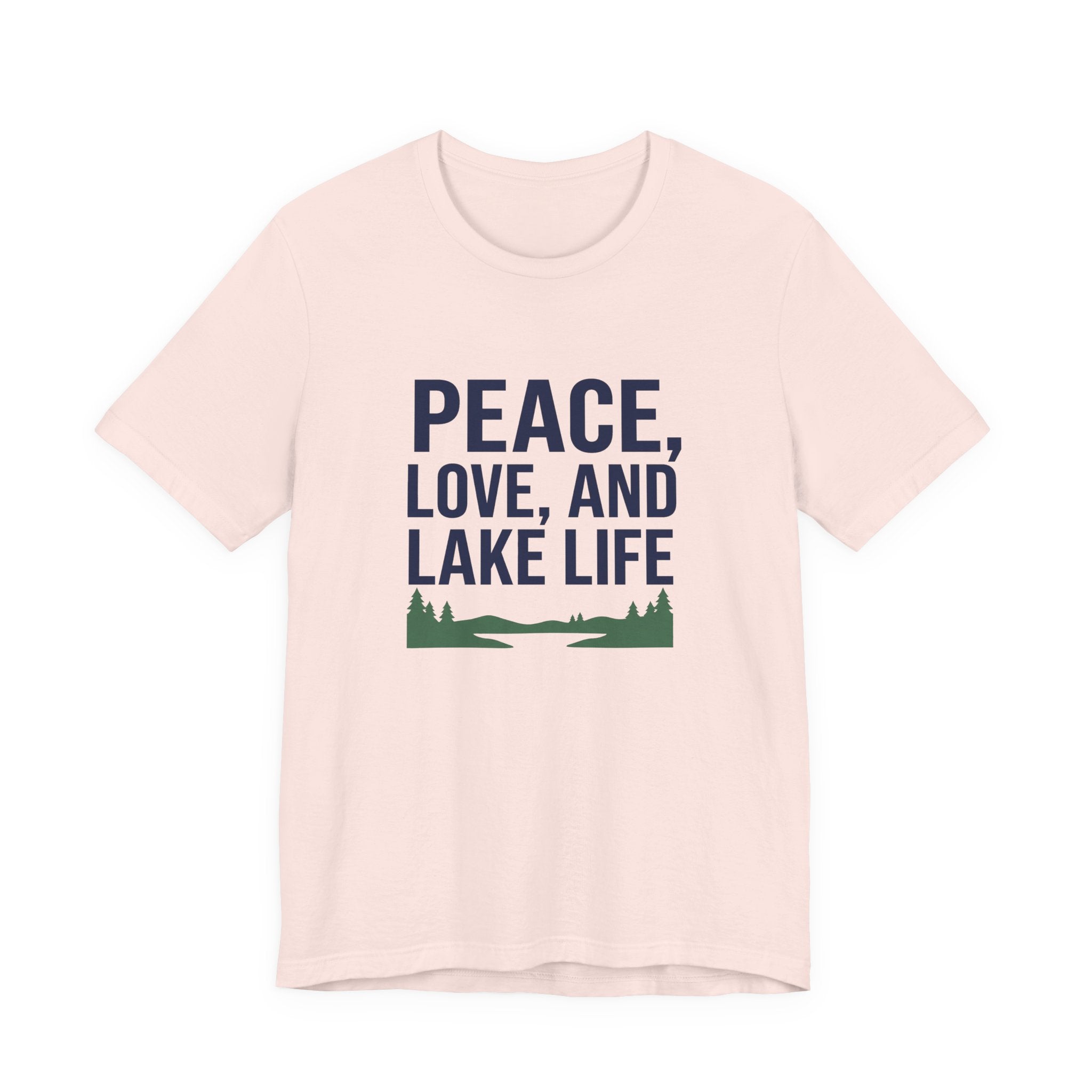 Peace, Love, and Lake Life Tee | Minimalist Typography Shirt