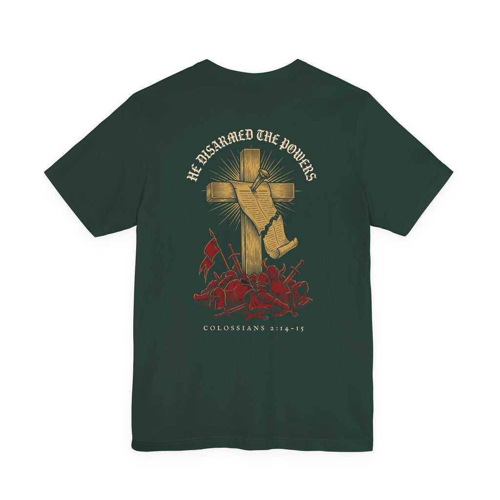 He Disarmed the Powers Christian Tee | Reformed Warrior Faith Shirt