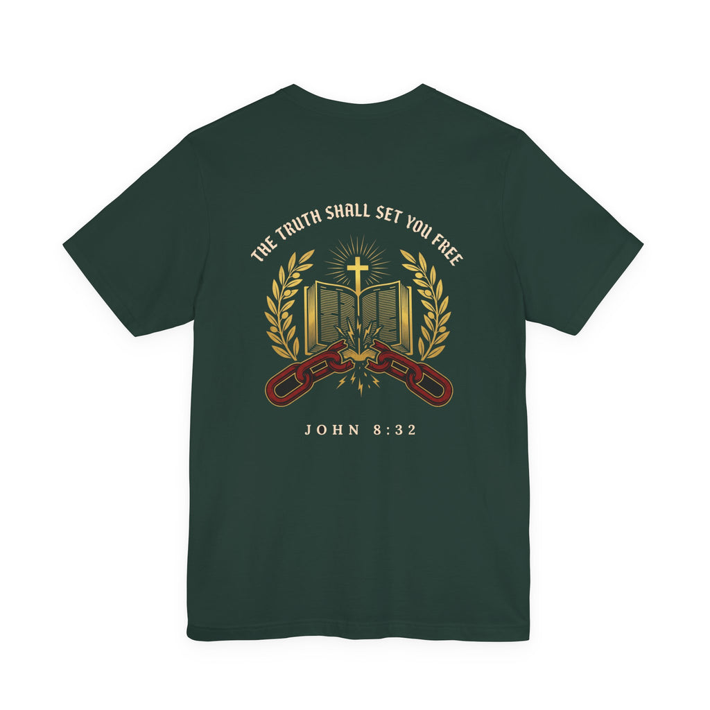 The Truth Shall Set You Free Christian Tee | Faith Bible Verse Shirt