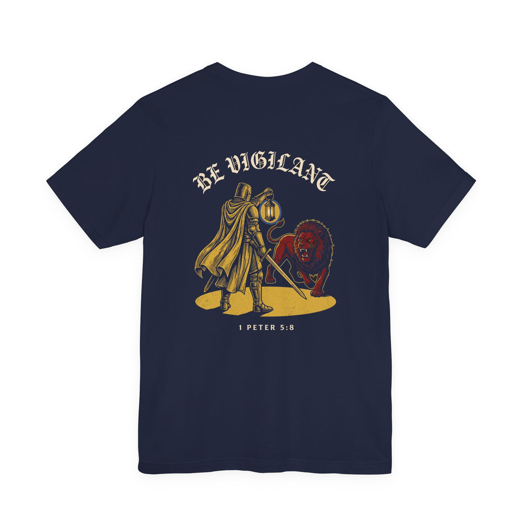 Be Vigilant Christian Tee | Reformed Warrior Faith Shirt