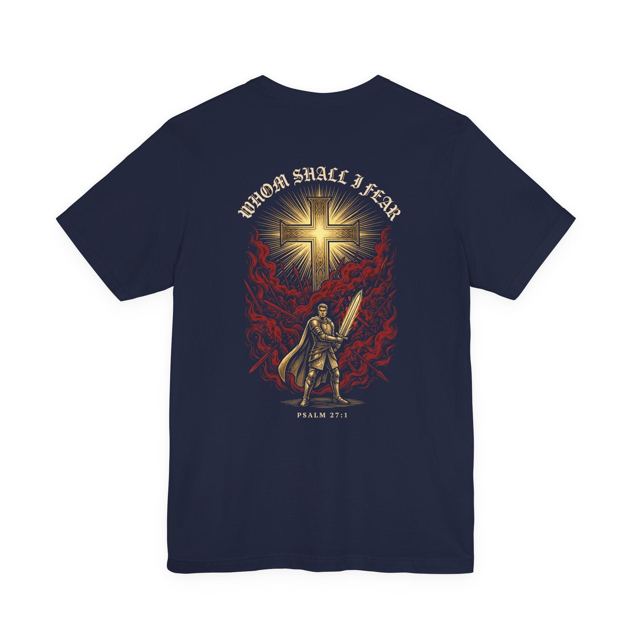 Whom Shall I Fear Christian Tee | Reformed Warrior Faith Shirt