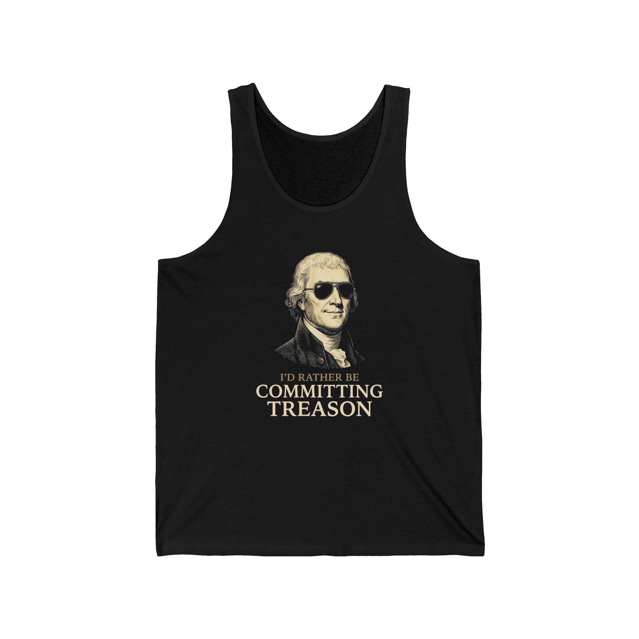 I'd Rather Be Committing Treason Tank Top | Funny Founding Fathers 4th of July Tee | History Gift
