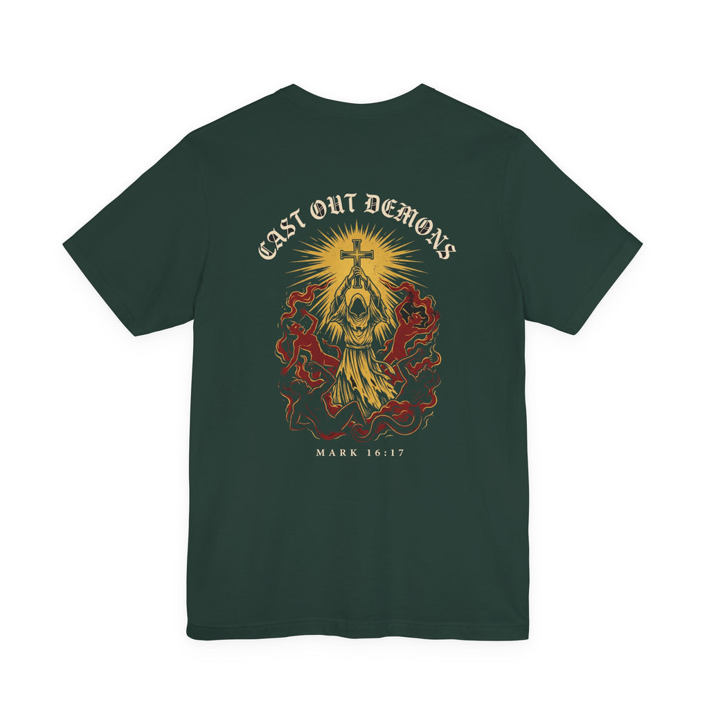 Cast Out Demons in My Name Christian Tee | Warrior Faith Bible Shirt