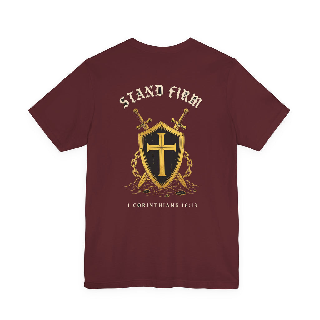 Stand Firm in the Faith Christian Tee | Reformed Warrior Faith Shirt