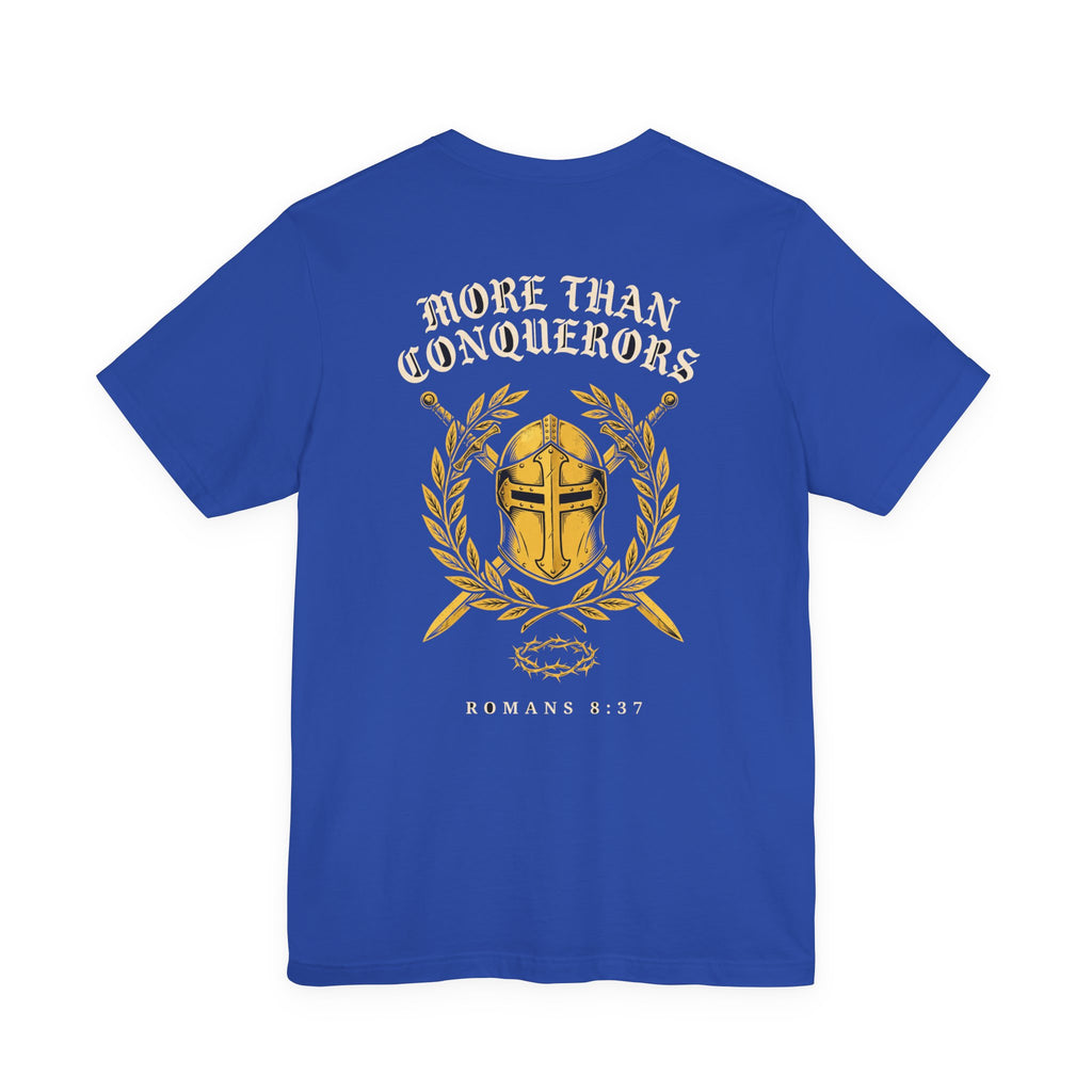More Than Conquerors Through Him Who Loved Us Christian Tee | Warrior Faith Bible Shirt