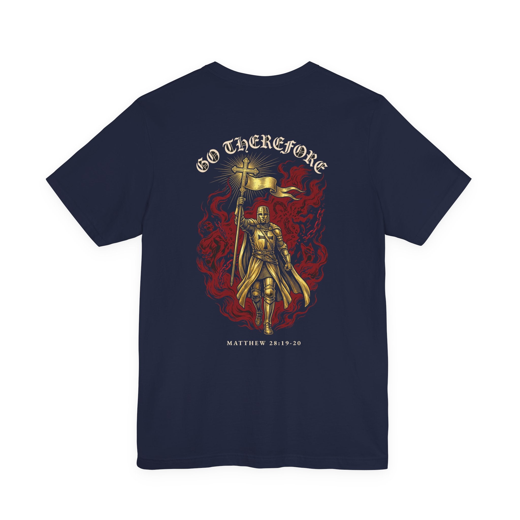 Go Therefore Christian Tee | Reformed Warrior Faith Shirt