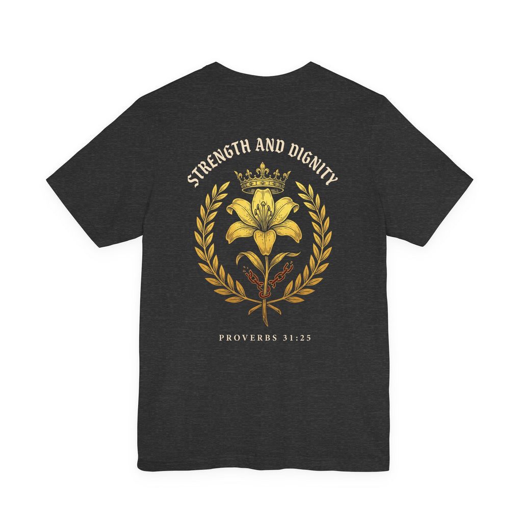 She Is Clothed in Strength and Dignity Christian Tee | Proverbs 31:25 Bible Verse Shirt