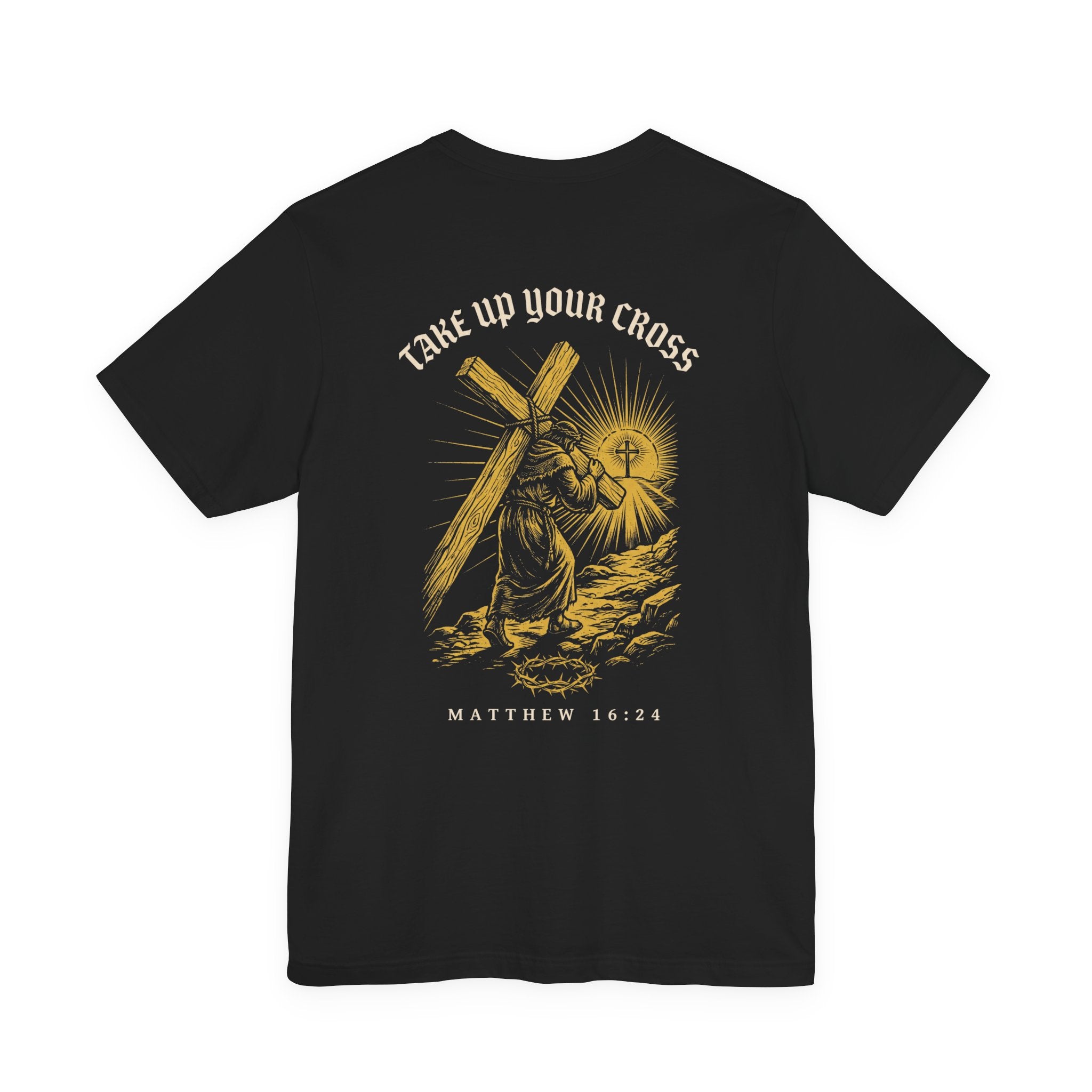 Take Up Your Cross Christian Tee | Reformed Warrior Faith Shirt