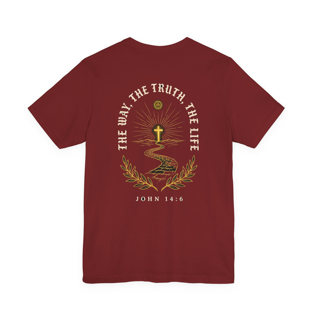 I Am the Way the Truth and the Life Christian Tee | Faith Bible Verse Shirt