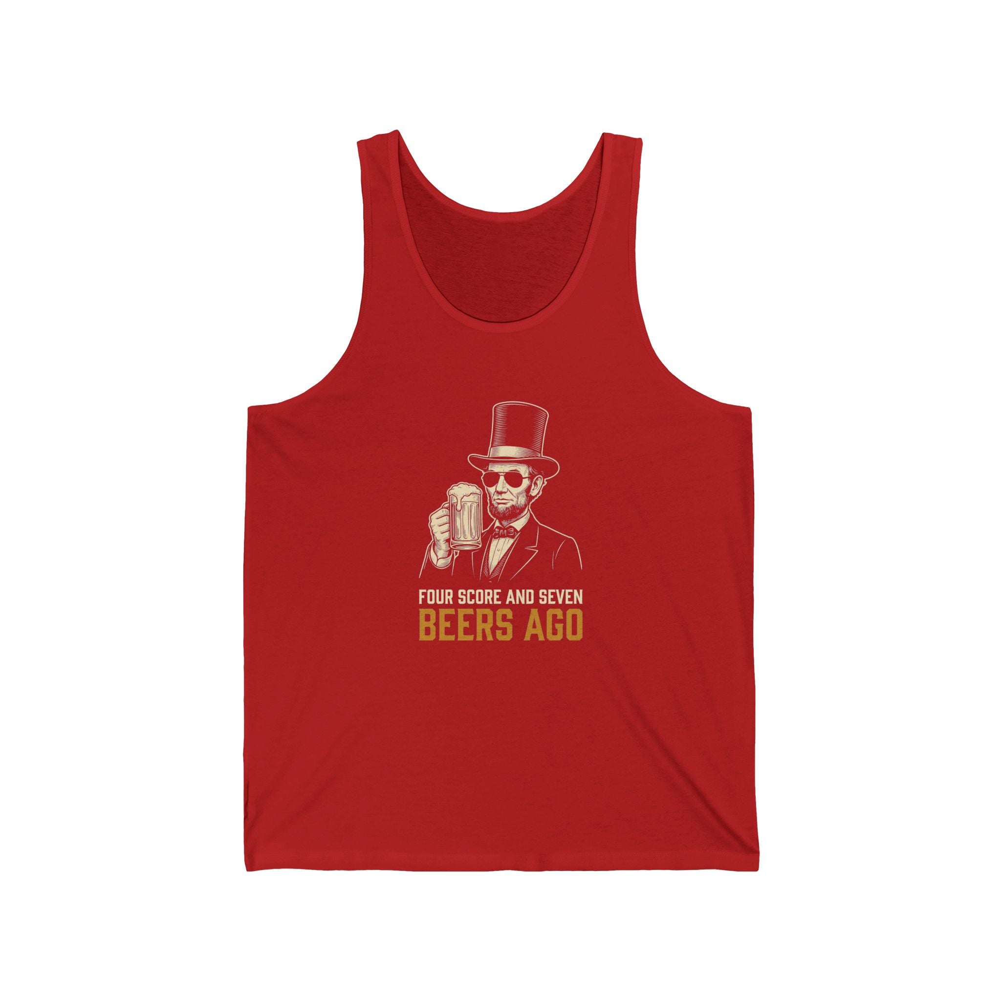 Four Score and Seven Beers Ago Tank Top | Funny Patriotic Drinking Tee | 4th of July Lincoln Gift | Beer Lover Shirt