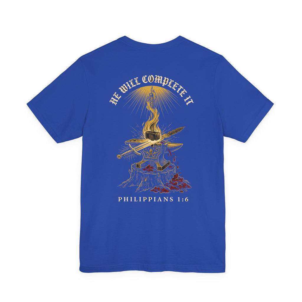 He Will Complete It Christian Tee | Reformed Warrior Faith Shirt